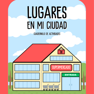Mi ciudad: preposiciones de lugar
